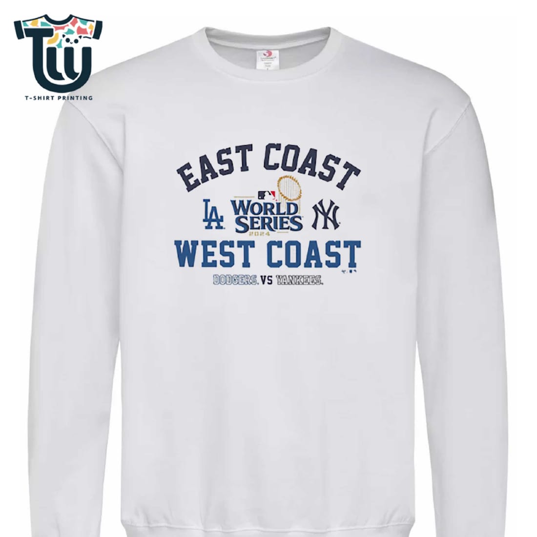 Los Angeles Dodgers Vs New York Yankees 2024 World Series Matchup Shirt Sweatshirt Hoodie Los Angeles Dodgers Vs New York Yankees 2024 World Series Matchup Shirt Sweatshirt Hoodie