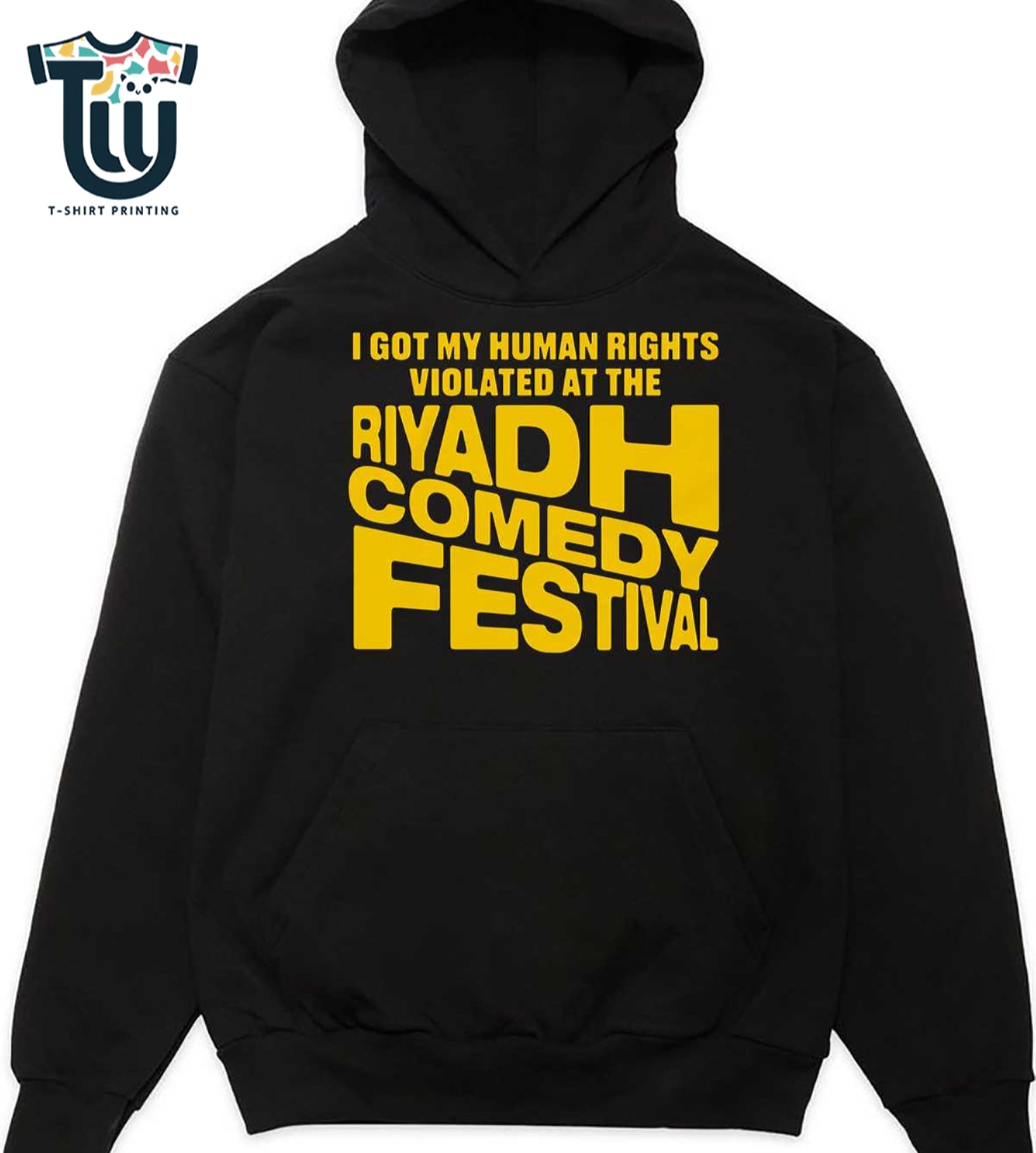 I Got My Human Rights Violated At The Riyadh Comedy Festival Shirt Hoodie I Got My Human Rights Violated At The Riyadh Comedy Festival Shirt Hoodie