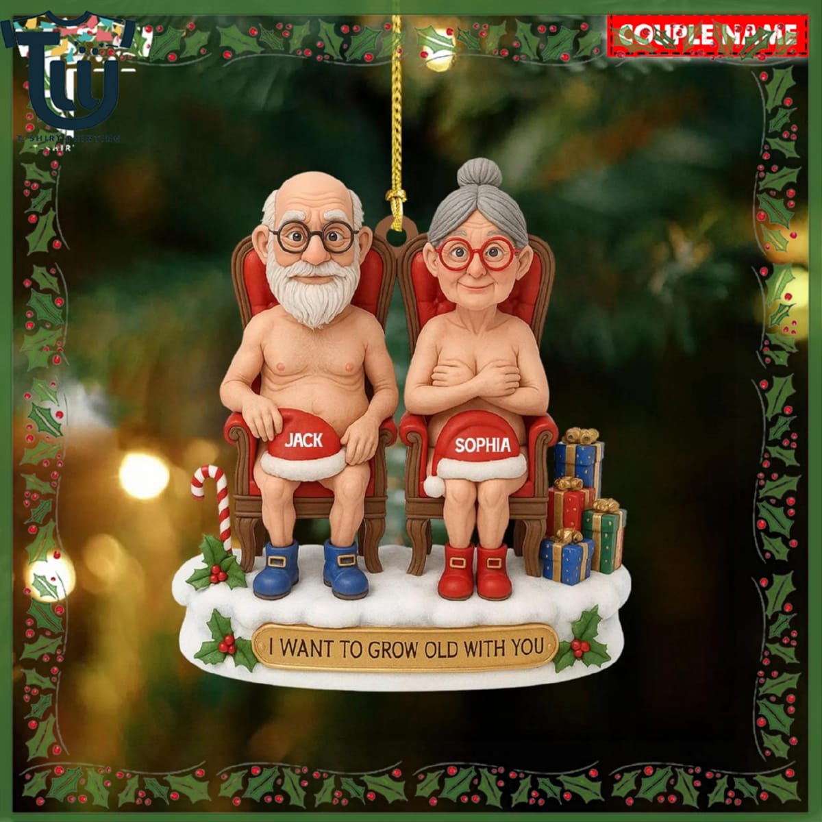 Personalized Old Couple I Want To Grow Old With You Christmas Ornament Personalized Old Couple I Want To Grow Old With You Christmas Ornament