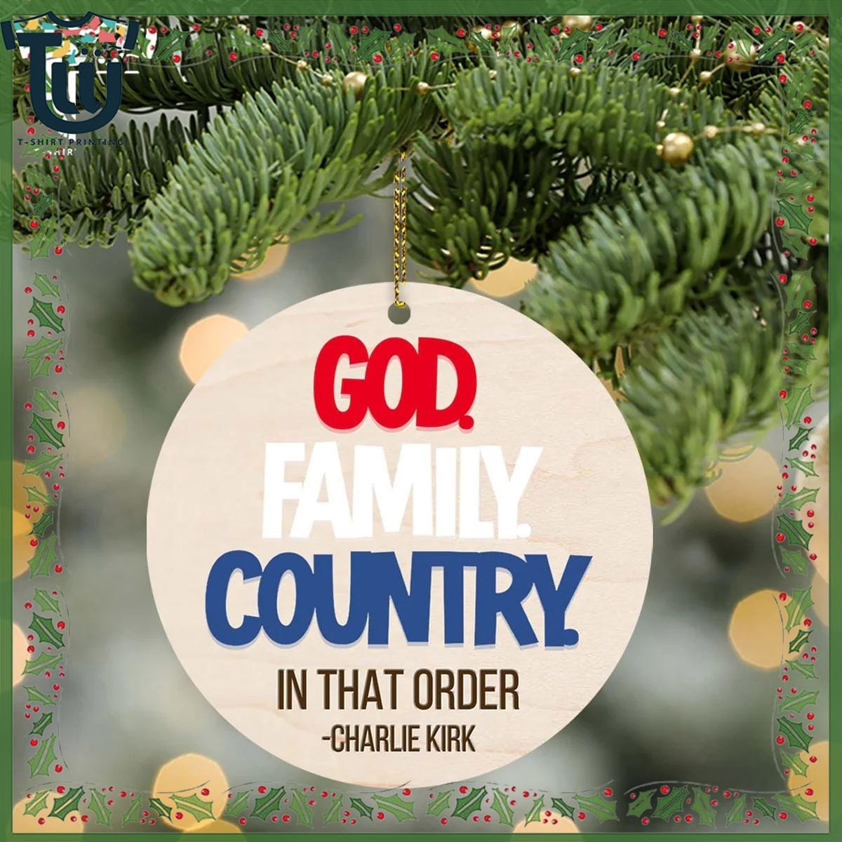 God Family Country Charlie Kirk Wood Ornament