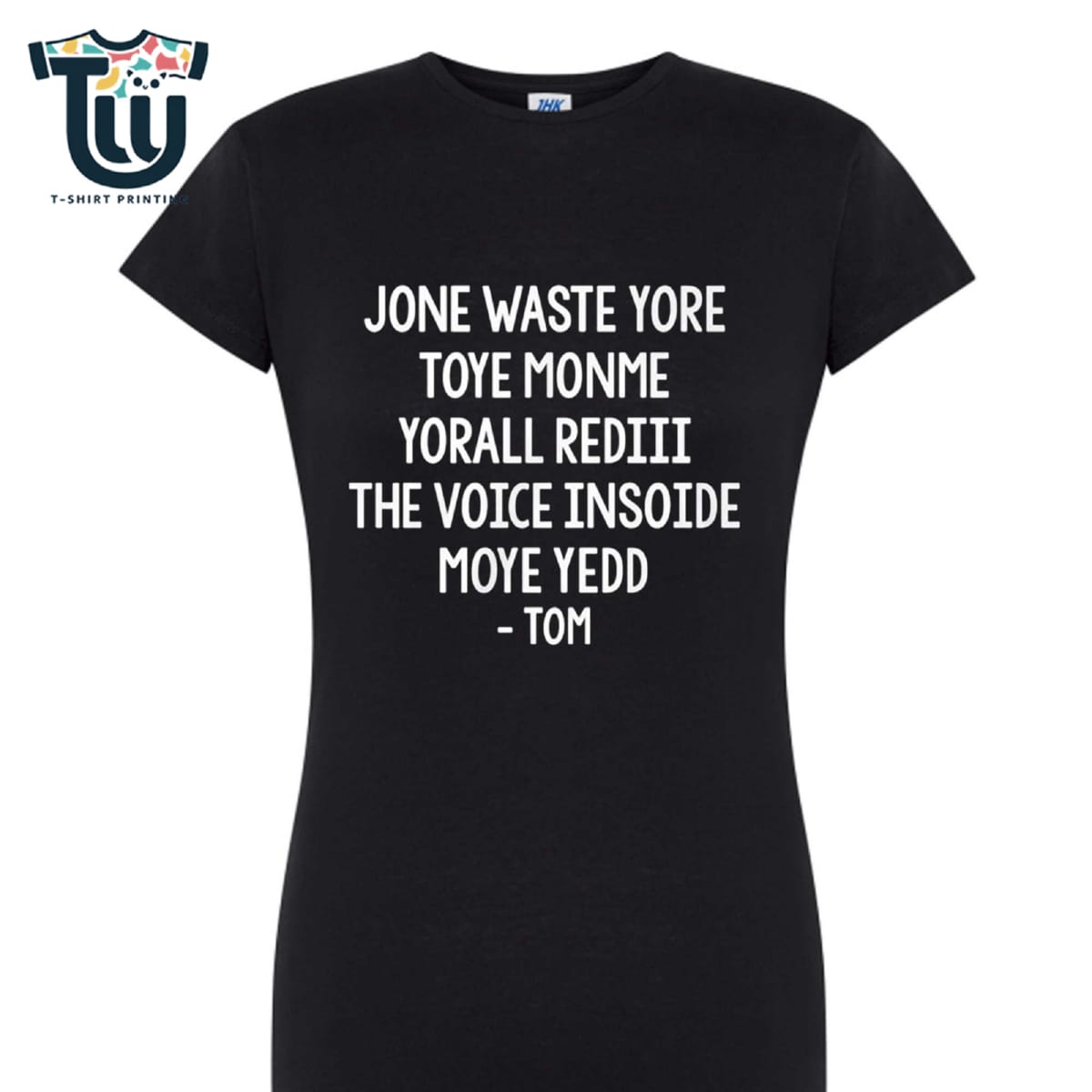 Jone Waste Yore Toye Monme Yorall Rediii The Voice Insoide Moye Yedd -tom Shirt Sweatshirt Hoodie Jone Waste Yore Toye Monme Yorall Rediii The Voice Insoide Moye Yedd -tom Shirt Sweatshirt Hoodie