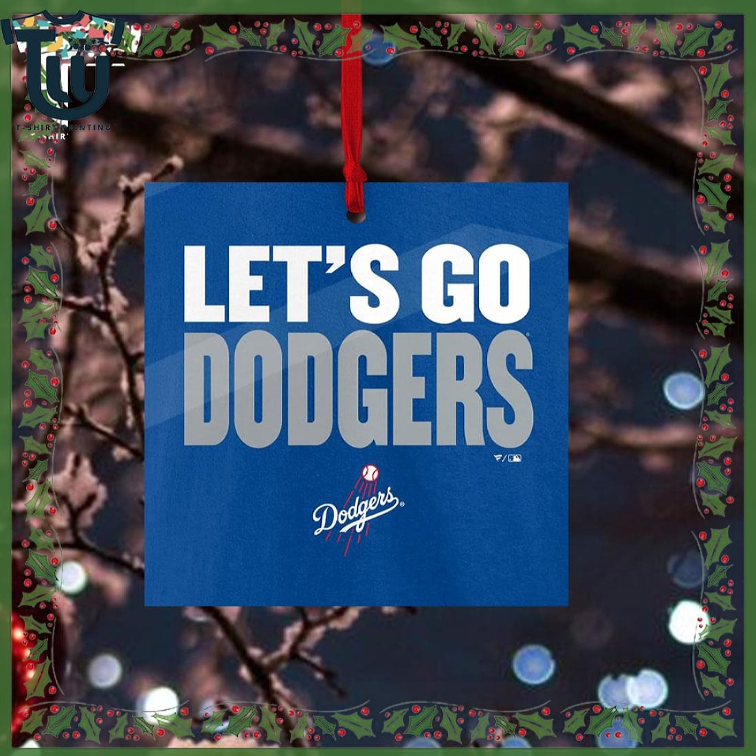 Los Angeles Dodgers Let’s Go Dodgers Christmas Ornament