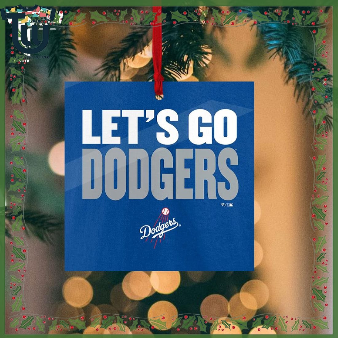 Los Angeles Dodgers Let’s Go Dodgers Christmas Ornament Los Angeles Dodgers Let’s Go Dodgers Christmas Ornament