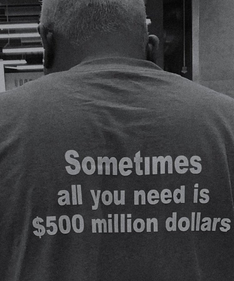 sometimes all you need is 500 million dollars