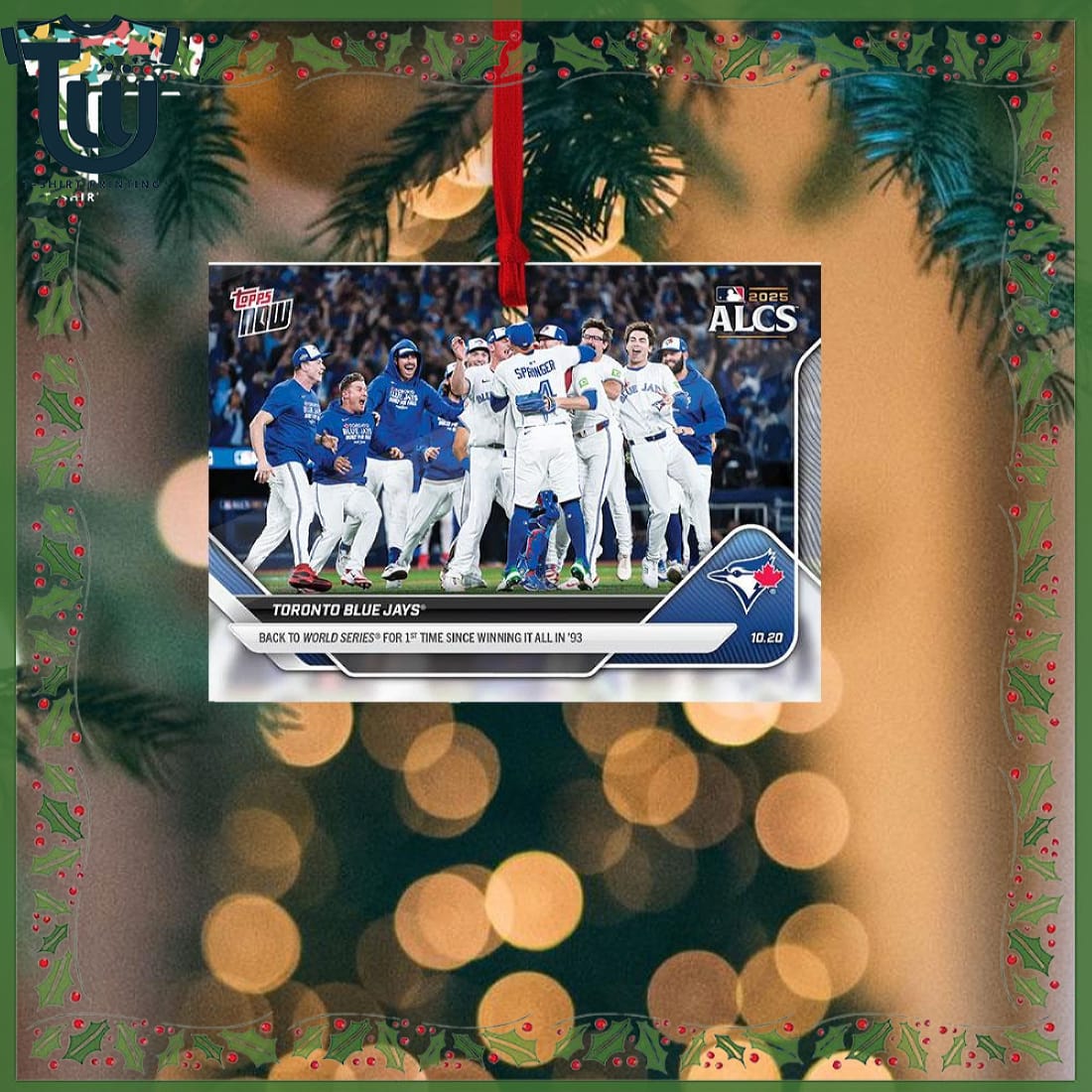 Toronto Blue Jays 2025 Mlb Alcs Champions Christmas Ornament Toronto Blue Jays 2025 Mlb Alcs Champions Christmas Ornament