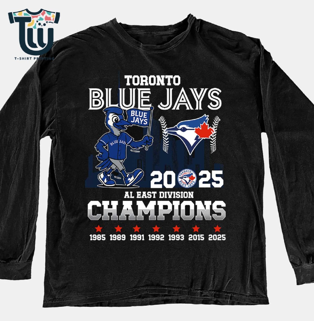 Toronto Blue Jays Al East Division Champions 1985 To 2025 Shirt Hoodie Long Sleeve Toronto Blue Jays Al East Division Champions 1985 To 2025 Shirt Hoodie Long Sleeve