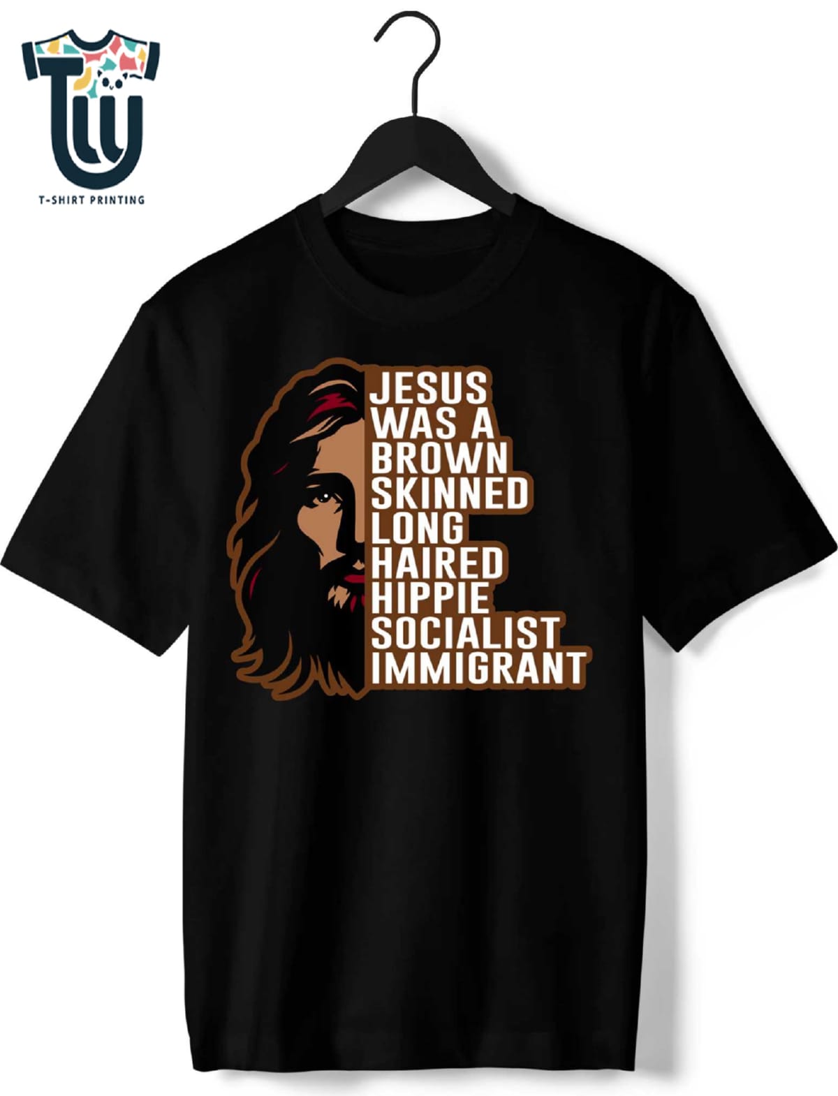 Jesus Was A Brown Skinned Long Haired T-shirt