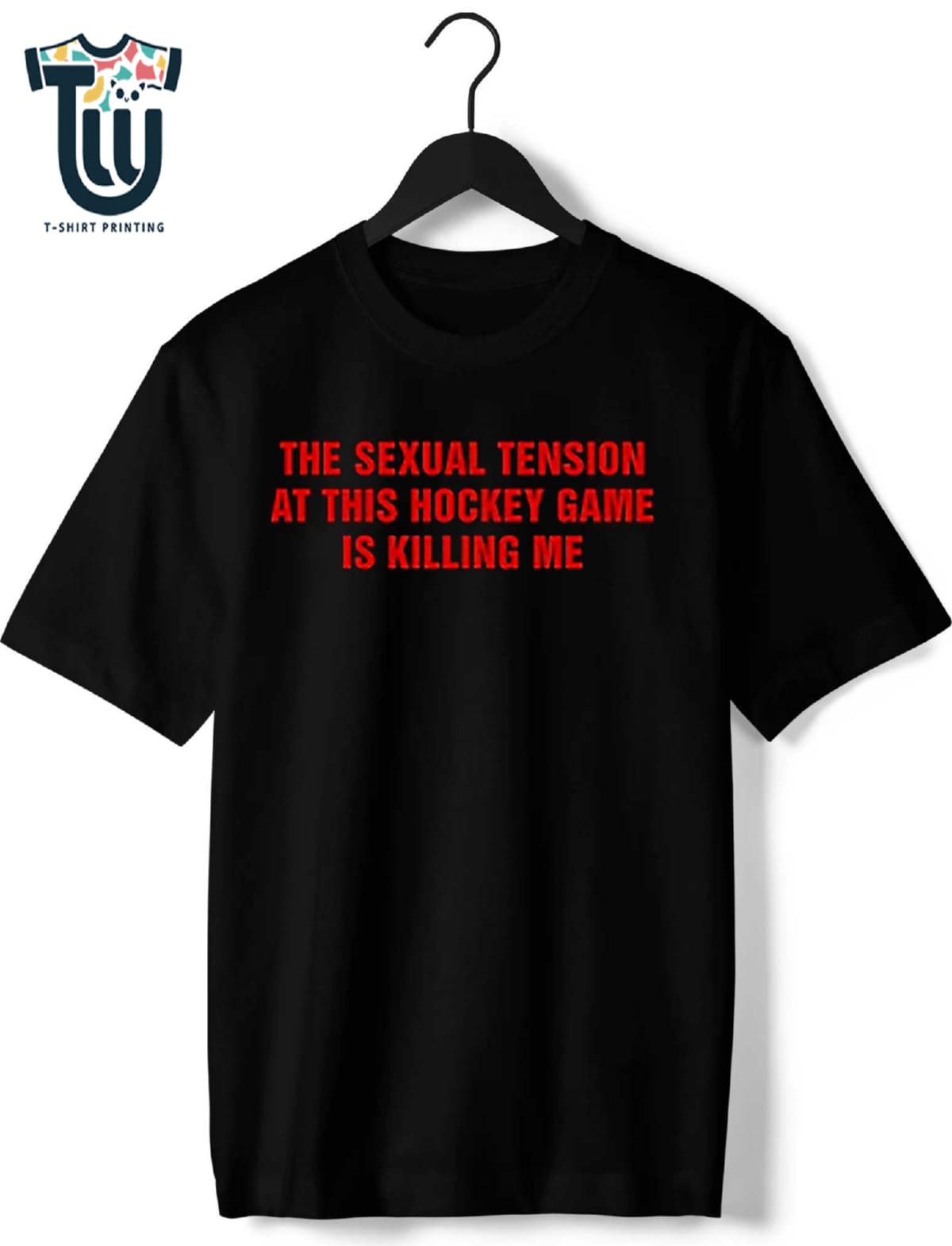The Sexual Tension In This Hockey Game Is Killing Me Shirt