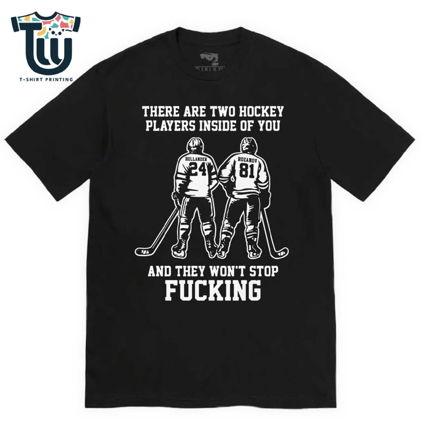 There Are Two Hockey Players Inside Of You And They Won’t Stop Fucking Shirt Sweatshirt Hoodie
