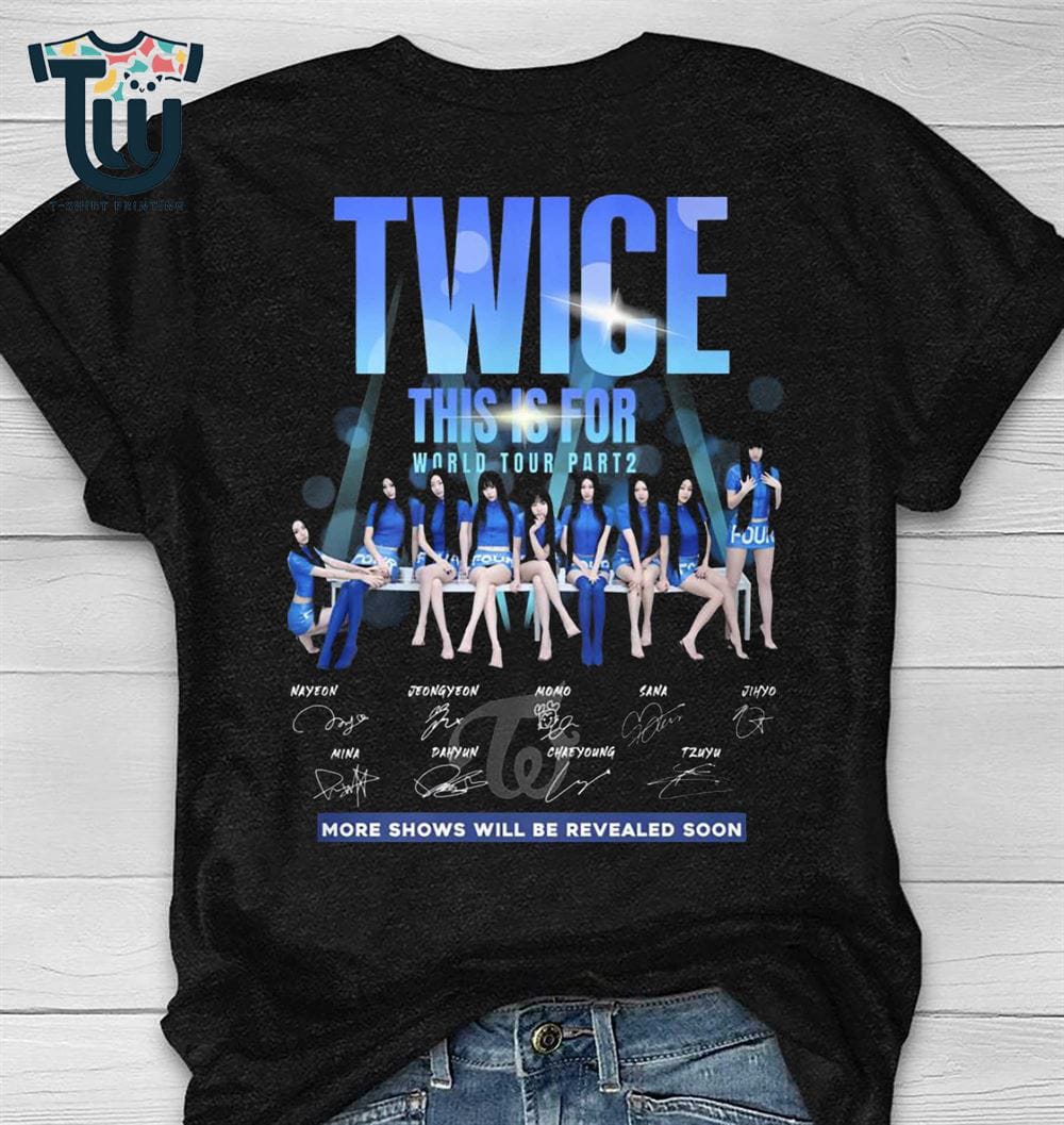 Twice This Is For World Tour T-shirt