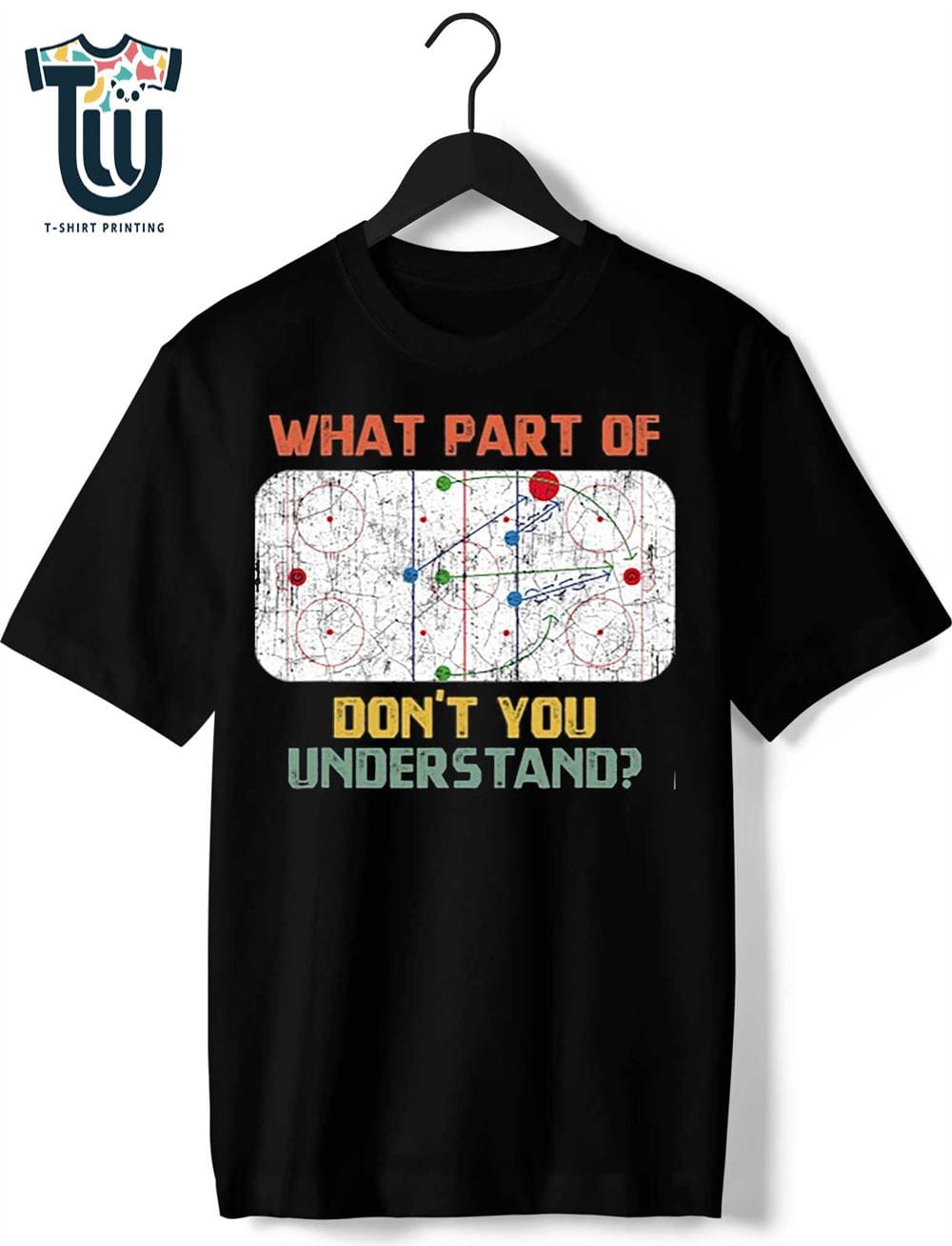 What Part Of Ice Hockey Dont You Understand Hockey Fans Hockey T Shirt